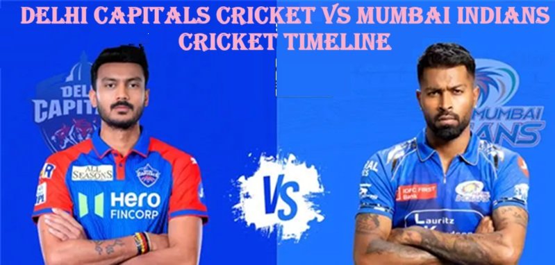 delhi capitals cricket vs mumbai indians cricket timeline