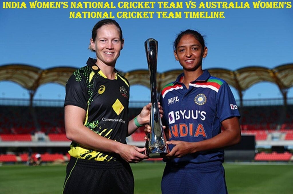 india women's national cricket team vs australia women's national cricket team timeline