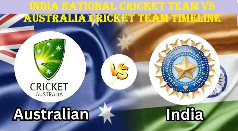 india national cricket team vs australia cricket team timeline