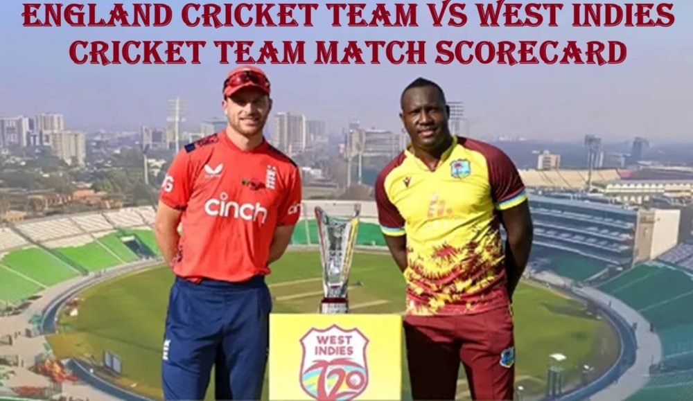 England cricket team vs West Indies cricket team match scorecard