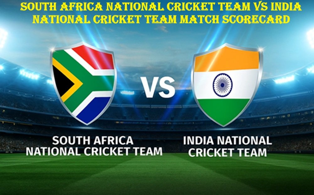 South Africa National Cricket Team vs India National Cricket Team Match Scorecard