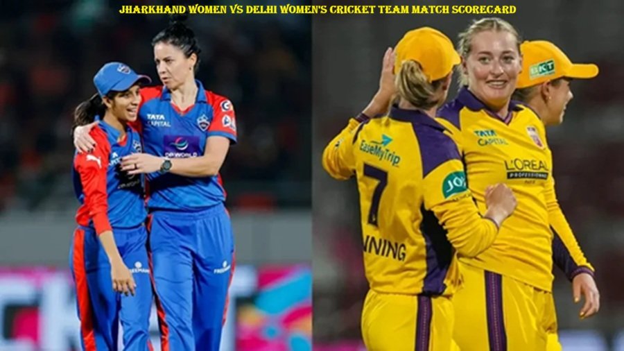 Jharkhand Women vs Delhi Women's Cricket Team Match Scorecard