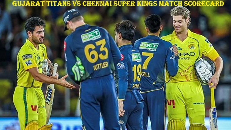 Gujarat Titans vs Chennai Super Kings Match Scorecard