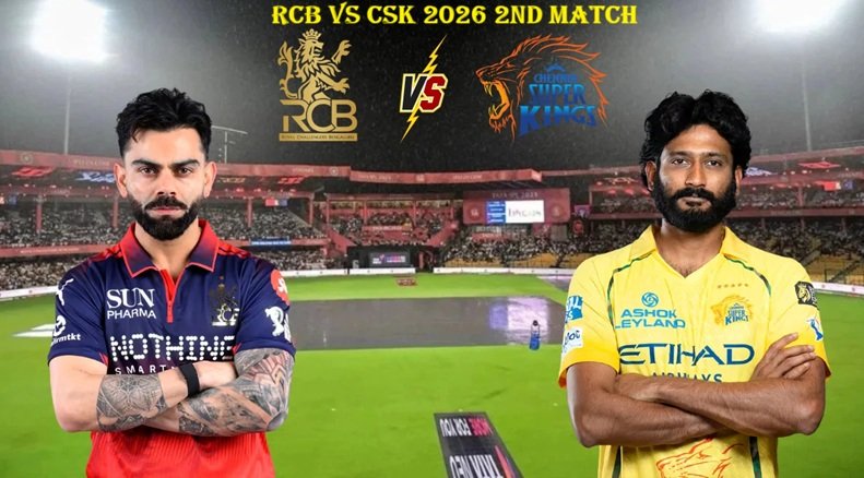 RCB vs CSK 2026 2nd Match